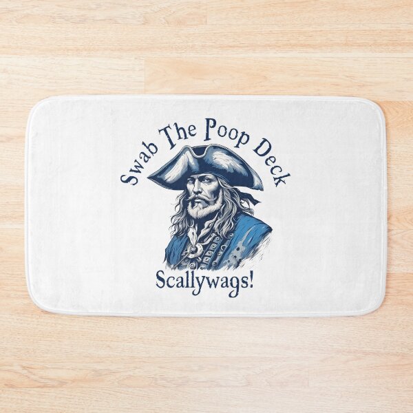 Item preview, Pirate Captain Swab The Poop Deck Scallywags! designed and sold by RowanGraphics.