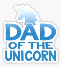 Dad of the Unicorn Father's Day Gift Sticker