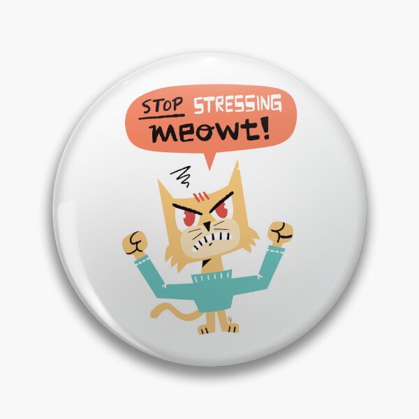 Item preview, Stop Stressing Meowt! designed and sold by Marcelo Badari.