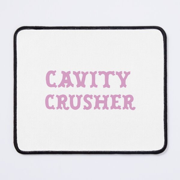 Item preview, Cavity Crusher designed and sold by jazzydevil.