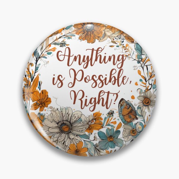 Item preview, Anything is Possible, Right? designed and sold by Zofia Sosnecka.