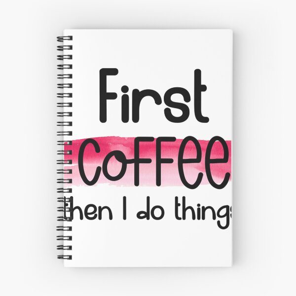 Artikelvorschau, Erst Kaffee, dann mache ich Dinge – Lustiges Zitat für Kaffeeliebhaber entworfen und verkauft von SnarkyAndCo.