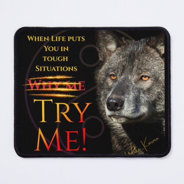 Item preview, “Wolf Spirit Motivational Quote – Why Me Try Me” designed and sold by Woke-Karma.