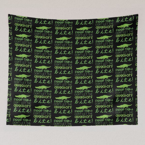 Item preview, Sleep tight dont let the alligators bite designed and sold by jazzydevil.