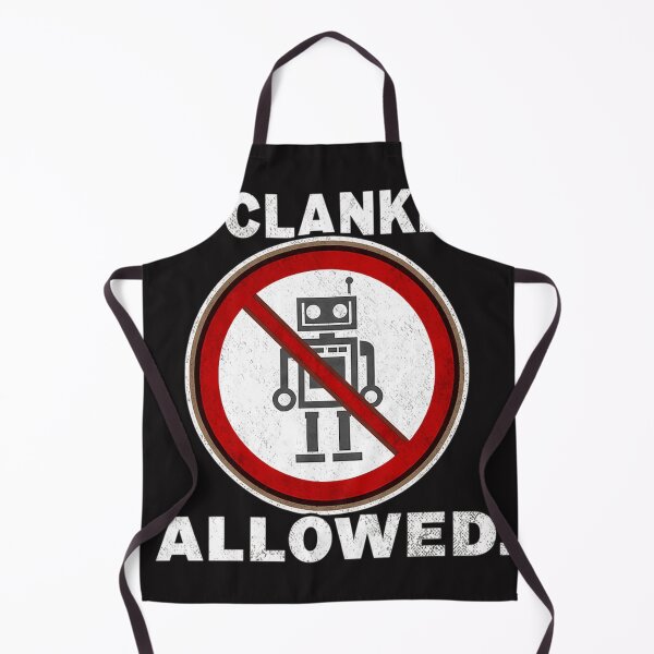Item preview, No Clankers Allowed designed and sold by VicAlvarez.