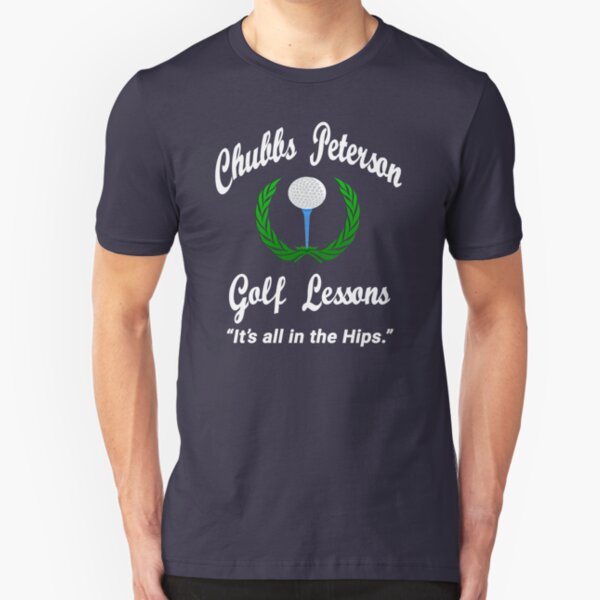 Happy Gilmore - Chubbs Peterson Golf Lessons Slim Fit T-Shirt