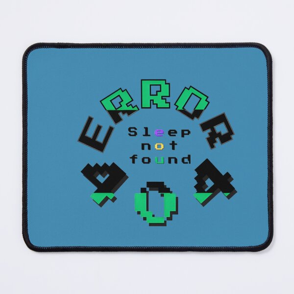Item preview, Error 404 Sleep not found  designed and sold by Controller0.
