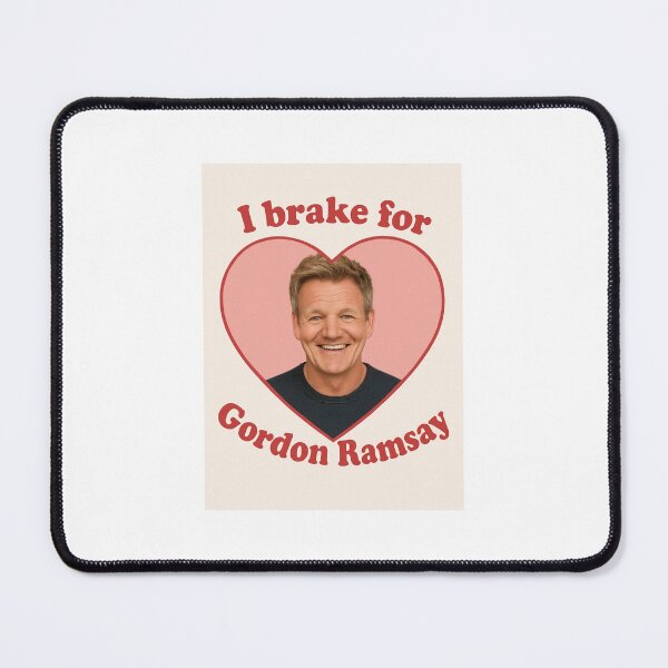 Item preview, I brake for gordon ramsay birthday funny prank meme gift weird designed and sold by CheeseBlueprint.