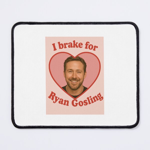 Item preview, I brake for ryan gosling happy birthday christmas funny prank meme gift weird designed and sold by CheeseBlueprint.
