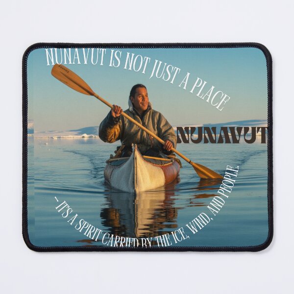 Item preview, Nunavut Spirit Quote – Arctic Indigenous Canoe Art designed and sold by InspiredCreatives.