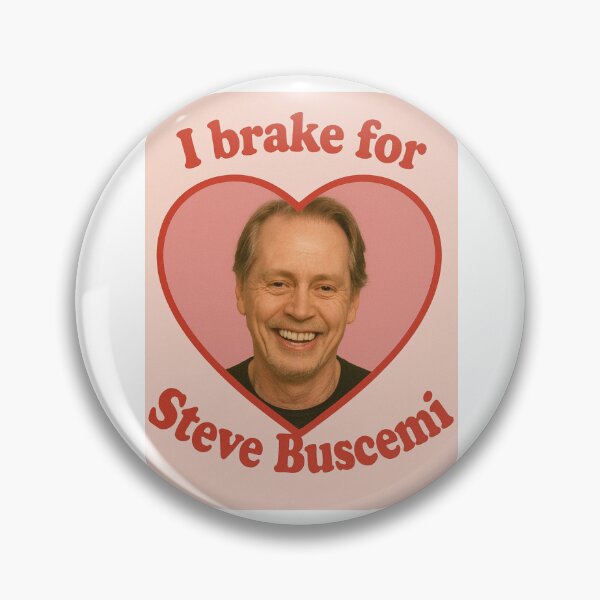 Item preview, I brake for steve buscemi  happy birthday christmas funny prank meme gift weird designed and sold by CheeseBlueprint.
