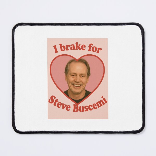 Item preview, I brake for steve buscemi happy birthday christmas funny prank meme gift weird designed and sold by CheeseBlueprint.