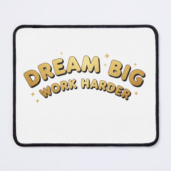 Artikelvorschau, Aufkleber „Dream Big Work Harder“ – Zitat zur mutigen Erfolgsmentalität entworfen und verkauft von Happyfreedom.