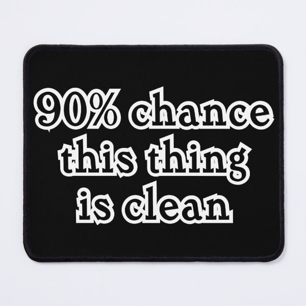 Item preview, 90% chance this shirt/thing/person is clean, black background designed and sold by mntimg.