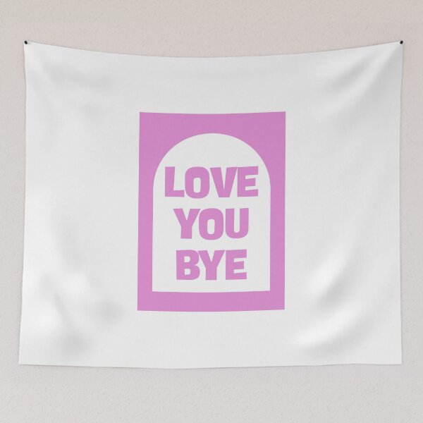 Item preview, Love You Bye designed and sold by Dondonmart.