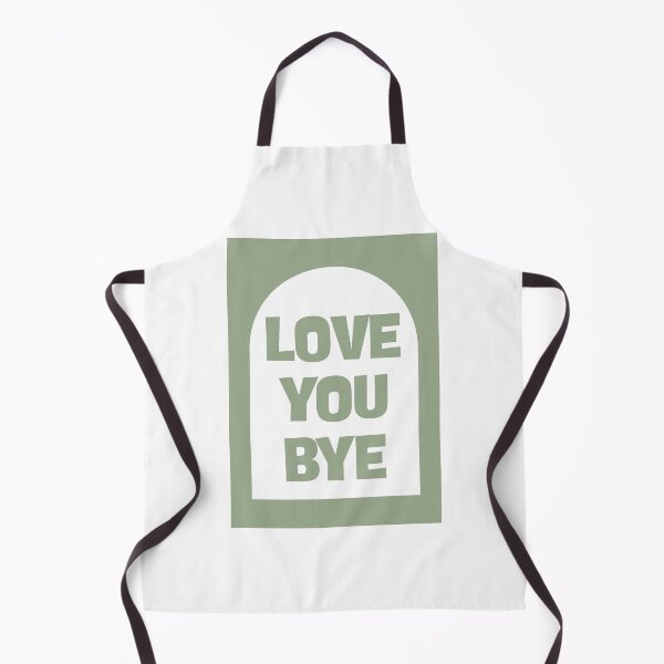 Item preview, Love You Bye designed and sold by Dondonmart.