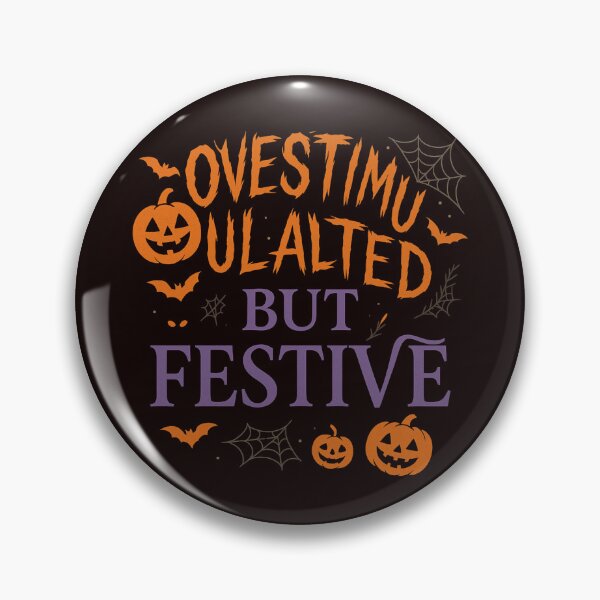 Item preview, Overstimulated But Festive – Funny Halloween Typography Design designed and sold by FrameFlow.