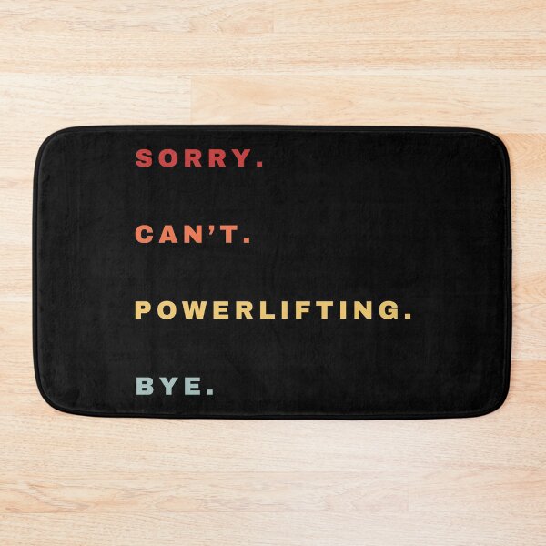 Item preview, Sorry Can't Powerlifting Bye - Powerlifting Enthusiast - Funny Retro Powerlifting quote designed and sold by Wiss2Arts.