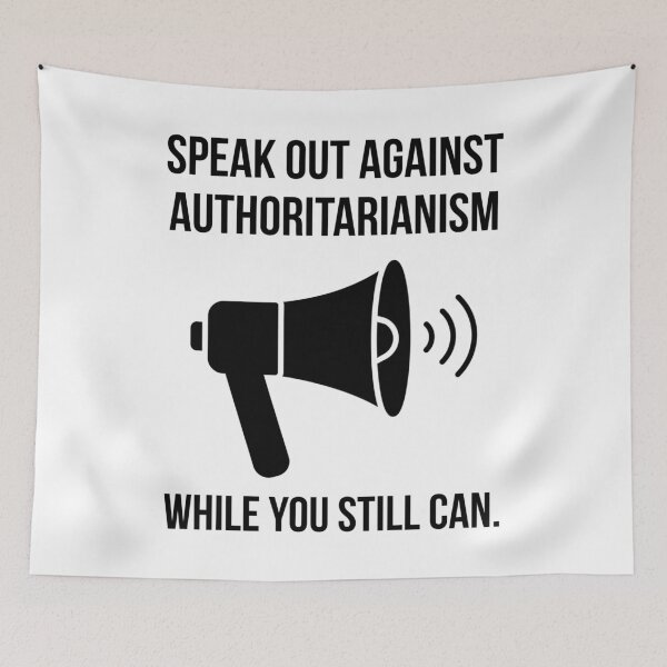 Item preview, Speak out against authoritarianism while you still can. designed and sold by Rachel the Artist .