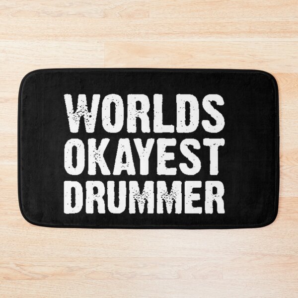 Item preview, World okayest drummer  designed and sold by FUNOFTHEQUOTES.
