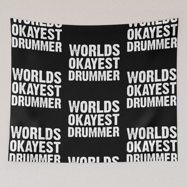Item preview, World okayest drummer  designed and sold by FUNOFTHEQUOTES.