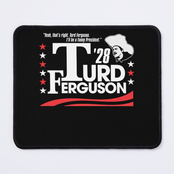 Item preview, Turd Ferguson For President Election 2028  designed and sold by EllaBashirian.