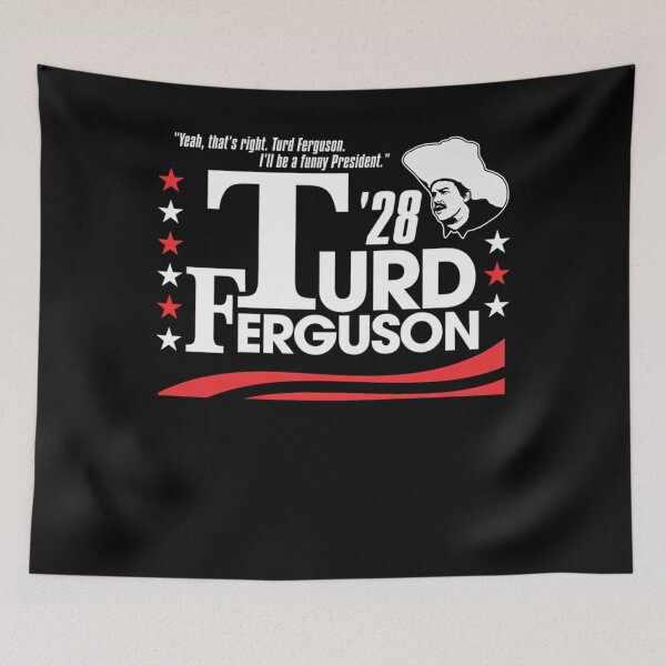 Item preview, Turd Ferguson For President Election 2028  designed and sold by EllaBashirian.