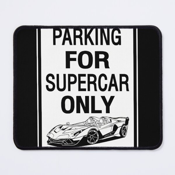 Item preview,   Sign Parking Supercar Only_02 designed and sold by KevinCausey3.