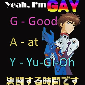 Yeah I'm Gay Good At Yu-Gi-Oh Shirt" Greeting Card for Sale by LodersS |  Redbubble