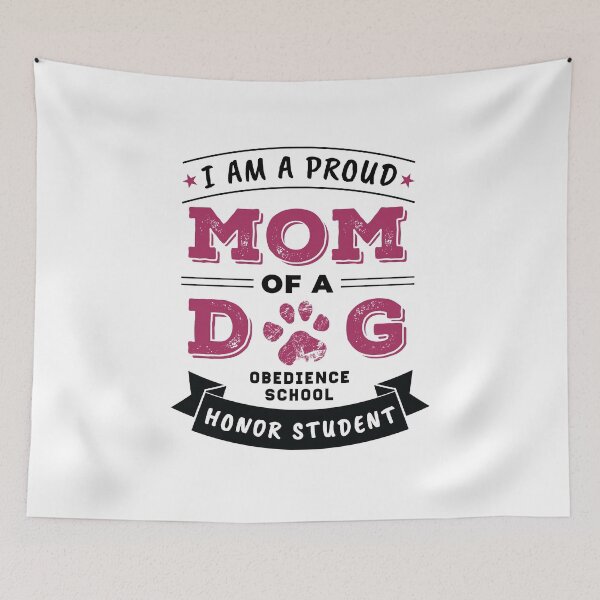 Item preview, I Am A Proud Mom Dog Obedience School Training designed and sold by Maria Garcia.