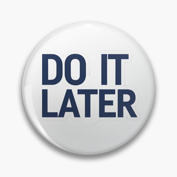 Item preview, Do it later designed and sold by Spirit of Siam.