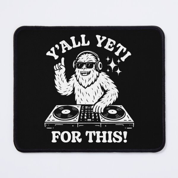 Item preview, Y'all Yeti For This Funny Yeti EDM DJ designed and sold by petestyles.
