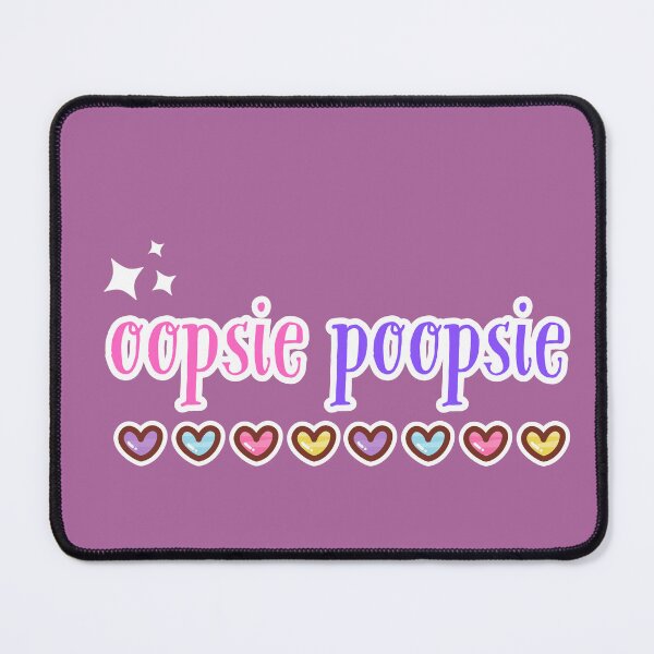 Item preview, Oopsie Poopsie Cute Aesthetic Funny Kawaii Quote Design designed and sold by Dokak Shop.