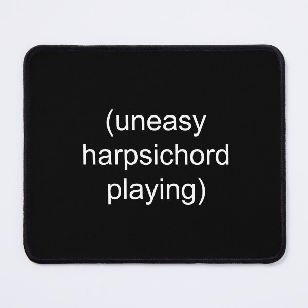 Item preview, uneasy harpsichord playing designed and sold by xray-vex.