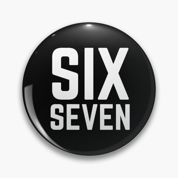 Item preview, Six Seven 6 7 MEME designed and sold by Minimalismat.