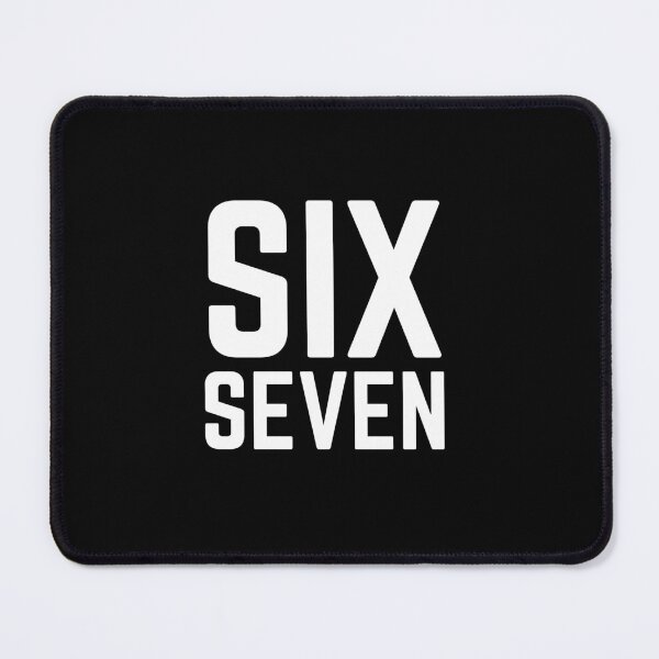 Item preview, Six Seven 6 7 MEME designed and sold by Minimalismat.