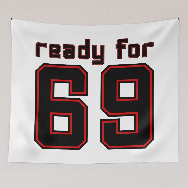 Item preview, Ready for 69 designed and sold by QuanntixArt.