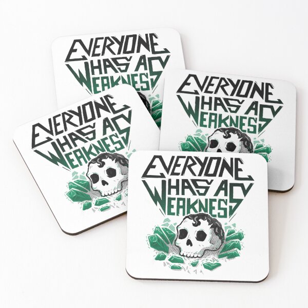 Item preview, Everyone Has A Weakness designed and sold by ReyesHirthe.