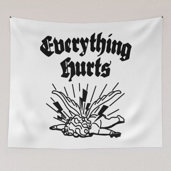 Item preview, Everything Hurts designed and sold by ReyesHirthe.