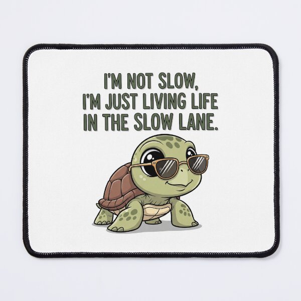 Item preview, Slow Turtle in the Slow Lane of Life designed and sold by MidLifeDadShop.