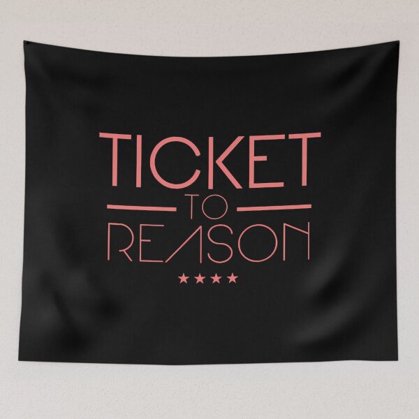 Item preview, Ticket to Reason Logo designed and sold by LacKeebler232.