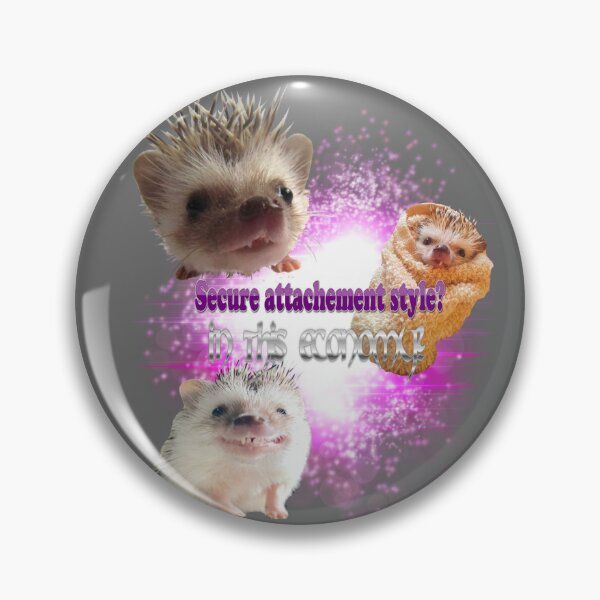 Item preview, Hedgehog design (secure attachment style? In this economy?) designed and sold by DisgustangCO.