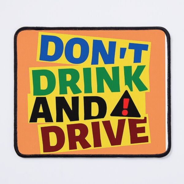 Item preview, Don’t Drink and Drive Typography | Road Safety Awareness Quote Design designed and sold by lavanya11.