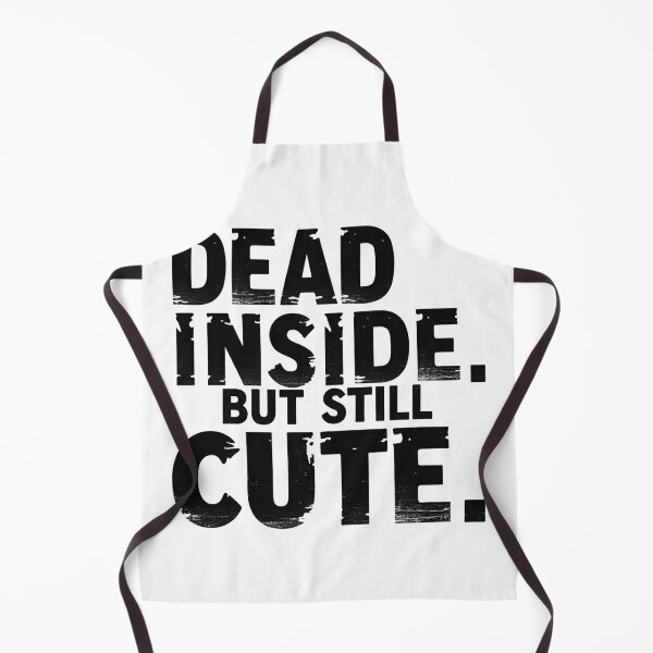 Item preview, dead inside but still cute designed and sold by Arty Art.