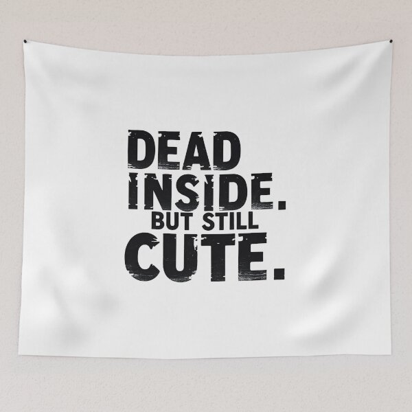 Item preview, dead inside but still cute designed and sold by Arty Art.