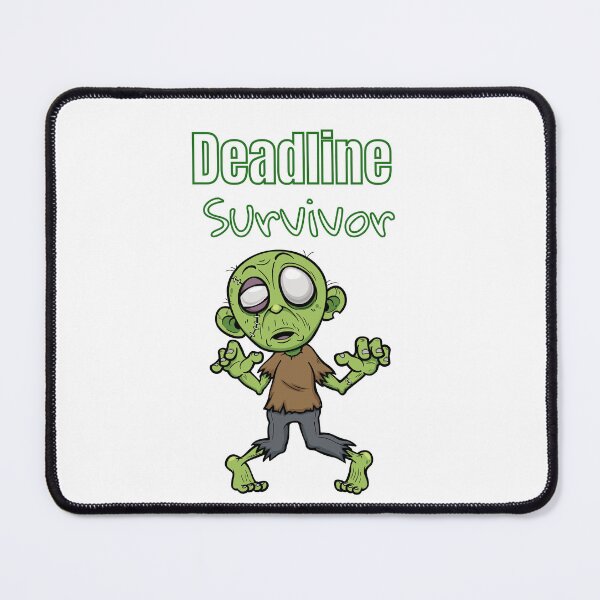 Item preview, Deadline Survivor – Funny Zombie Design designed and sold by Kindloom.
