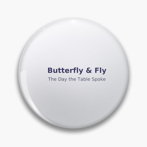 Item preview, Butterfly & Fly – The Day the Table Spoke designed and sold by SebLove-Command.