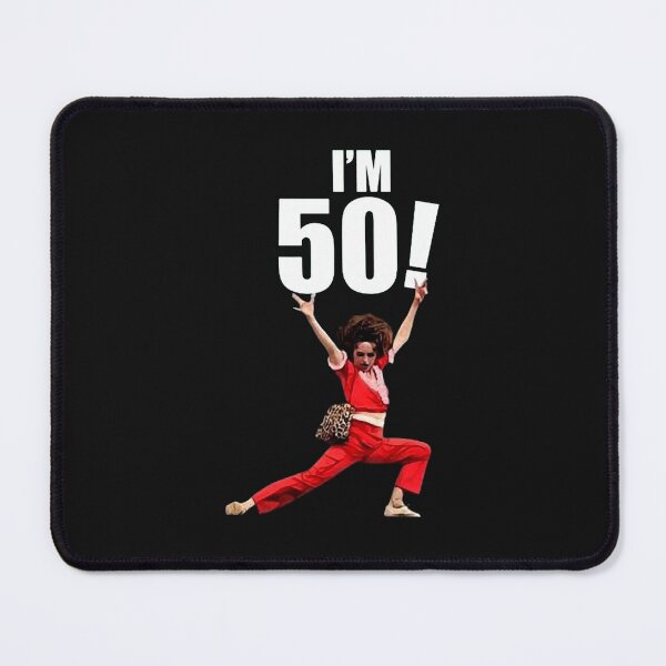 Item preview, I'm 50 - Sally O'Malley Classic designed and sold by suedg4s.