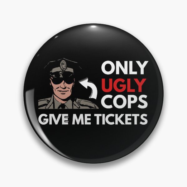 Item preview, Only Ugly Cops Give Me Tickets Bumper designed and sold by thecooltable.