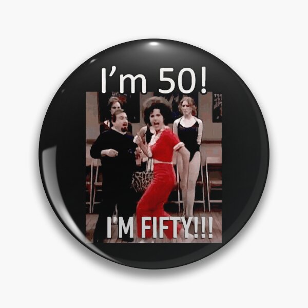 Item preview, I'm 50 - Sally O'Malley Classic designed and sold by suedg4s.